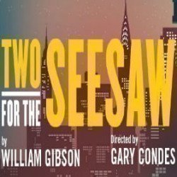 Two for the Seesaw Two for the Seesaw