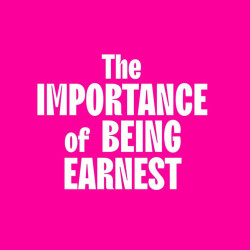 The Importance Of Being Earnest