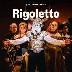 Rigoletto - Royal Ballet and Opera Rigoletto - Royal Ballet and Opera